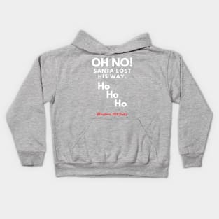 Oh No! Santa lost his way. Cheeky Christmas 2020 design. Kids Hoodie